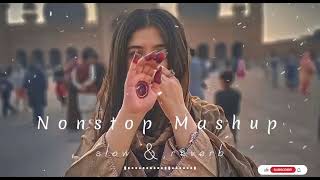 Non-Stop Lofi Mashup | Slowed+Reverb |  #arijitsingh #lofisongs #lovemashup