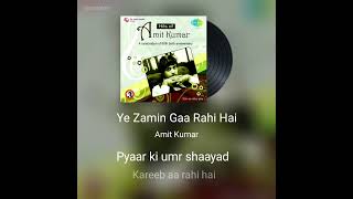 Yea zameen gaa rahi hai (Amit Kumar-Teri Kasam)