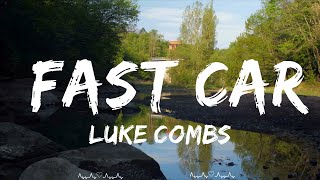 Luke Combs - Fast Car (Lyrics)  || Schmitt Music