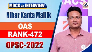 OAS Topper 2022 ll Nihar Kanta Mallik ll Rank - 472 ll OCS Mock Interview ll OCS Topper