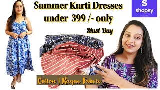 Kurti Dresses under 399 | Summer Kurti haul | Shopsy by Flipkart | latest designer kurti under500