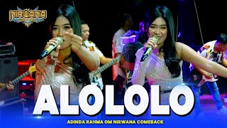 ALOLOLO SAYANG - Adinda Rahma - OM NIRWANA COMEBACK Live Kemlagi Mojokerto