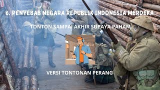 Penyebab negara Republik Indonesia merdeka