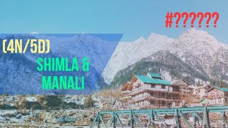 Shimla & Manali Tour Package.......🏔️🏔️🏔️🏔️