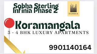 Sobha Sterling Infinia phase 2 location, reviews, model flat, price| Sterling Infinia 3,4 BHK luxury