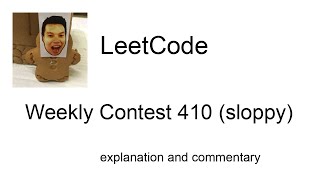 Double problems! Leetcode Weekly Contest 410 (sloppy) with commentary