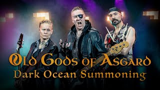 Old Gods of Asgard - Dark Ocean Summoning (Official Lyric Video)