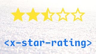 Star Rating using Custom HTML Elements