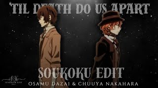 'Til Death Do Us Apart - Soukoku AMV [Osamu Dazai and Chuuya Nakahara]