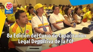 8a Edición del Curso de Capacitación Legal Deportiva FCF