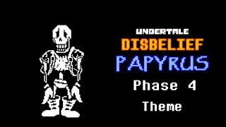 Undertale Disbelief Papyrus Phase 4 Theme | AlterPex