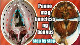 How to Debone Bangus/Milkfish | Paano Mag Boneless ng Bangus Step by Step| @luckymaedelicano2425