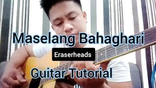 Maselang Bahaghari Guitar Tutorial - Eraserheads