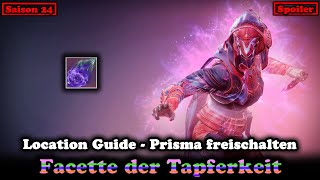 Facette der Tapferkeit Guide Prisma Fokus freischalten - Saison 24 (Destiny 2) [Final Shape]