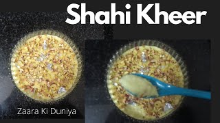 Ramzan Special Shahi Kheer Recipe - Delicious quick and easy Dessert recipe by Husna