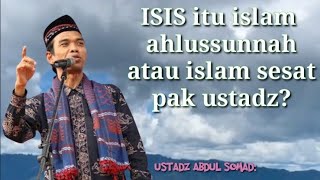 ISIS itu sebenarnya Islam atau bukan? #ustadz#abdulsomad