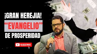 ¿Cuál es la mayor HEREJÍA del EVANGELIO de la PROSPERIDAD?