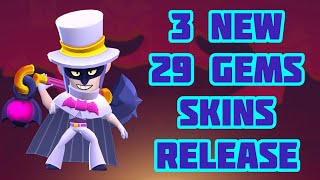 3 New 29 Gems Skins Comin Up! - Brawl Stars