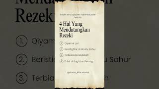 Imam Ibnul Qoyyim: 4 Hal Yang Mendatangkan Rezeki. #quotes