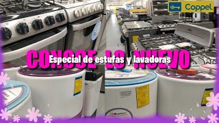 📢COPPEL CONOCE LO NUEVO ESTUFAS ELECTRICAS Y LAVADORAS NUEVO RECORRIDO Y PETICIÓN ESPECIAL 🌹