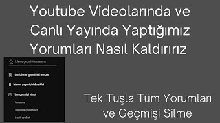 Youtube Videolarına ve Canlı Yayınlarına Yaptığımız Yorumları Nasıl Sileriz ?