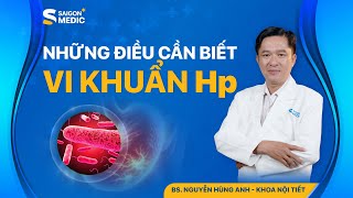 Vi khuẩn Hp: Kẻ Thù Thầm Lặng Gây Viêm Loét Dạ Dày | Nguyên Nhân, Dấu Hiệu & Dự Phòng | Saigon Medic