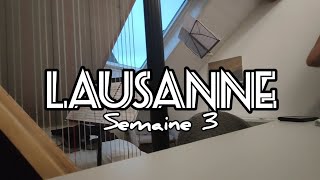 Lausanne - semaine 3