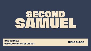 Lesson 18 - 2 Samuel 14 (June 9, 2024) | King David, Absalom, and Joab