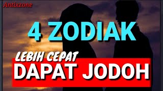 DILARANG JOMBLO!! 4 ZODIAK YANG PALING CEPAT DAPAT JODOH