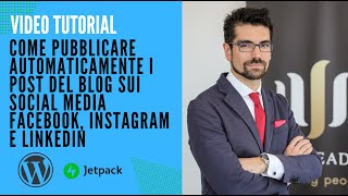 Come pubblicare automaticamente post del blog Wordpress su social media Facebook,Instagram,Linkedin