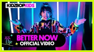 Kidz Bop Kids - Better Now