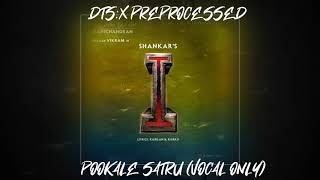 Pookale Satru [Vocals] (from "I")