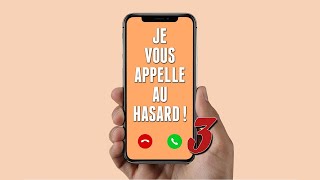 JE VOUS APPELLE AU HASARD! #3