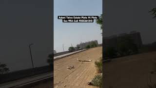 Plots plots plots In Adani Tatva Estate Sec 99A Gurgaon Call 9355261313