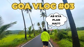 Goa Vlog #03 | Goa Vlog 2023 🫣🫣