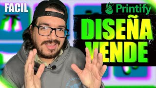 Crea DISEÑOS FACILES para VENDER en Printify | Gana DINERO sin excusas!