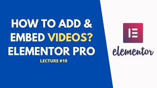 How to Add & Embed Videos | Elementor Pro Tutorials for Beginners in Urdu & Hindi | Syed Ahsan