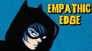 Shadow of The Batgirl - Empathic Edge