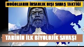 Moğolların İnsanlık Dışı Savaş Taktiği, Moğollar Tarihteki İlk Biyolojik Silahı Nasıl Kullandılar?