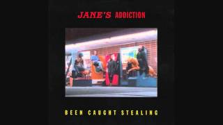 Jane's Addiction - Been Caught Stealing [HD]