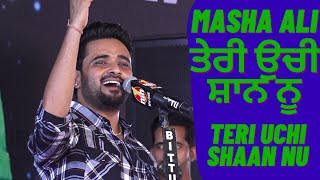 Masha Ali | Teri Uchi Shaan Nu | Latest Punjabi Songs 2020 | Latest Punjabi Live Show | Folk Star