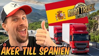 ÅKER TILL SPANIEN MED SOFTIS - EURO TRUCK SIMULATOR 2