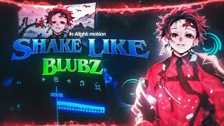 Shake Like Blubz | Alight Motion Amv Tutorial | Amv Edit Alight Motion Tutorial