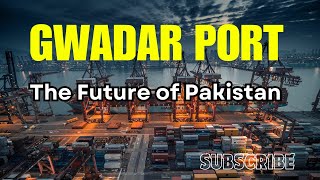 Gwadar Port, The Future of Pakistan, China's New Trade Route / A Threat to US