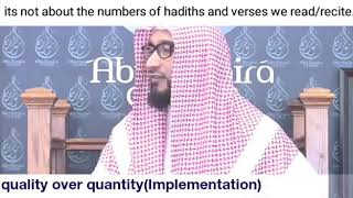 implementing  quran and hadiths than just reading