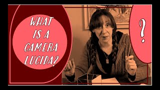 What is a CAMERA LUCIDA and HOW do I make one?