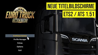 ETS2 / ATS Update 1.51: Die neuen Titelbildschirme bei ETS2 und ATS | News