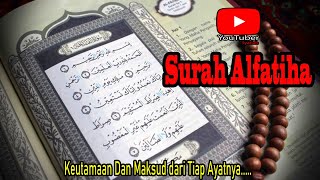 Keutamaan Surah Alfatiha, serta Maksud Tiap Ayatnya