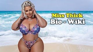 Miss Thick | Plus Plus Size Glamorous Lady | BBW | Curvy Model | Biography | Wiki | Facts