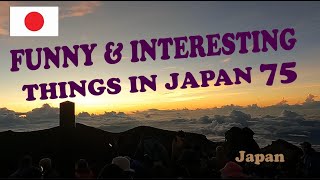 Funny and interesting Things 75 (Mt  Fuji time lapse)